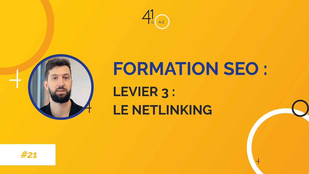 Vidéo formation SEO gratuite #21 : Le levier du netlinking