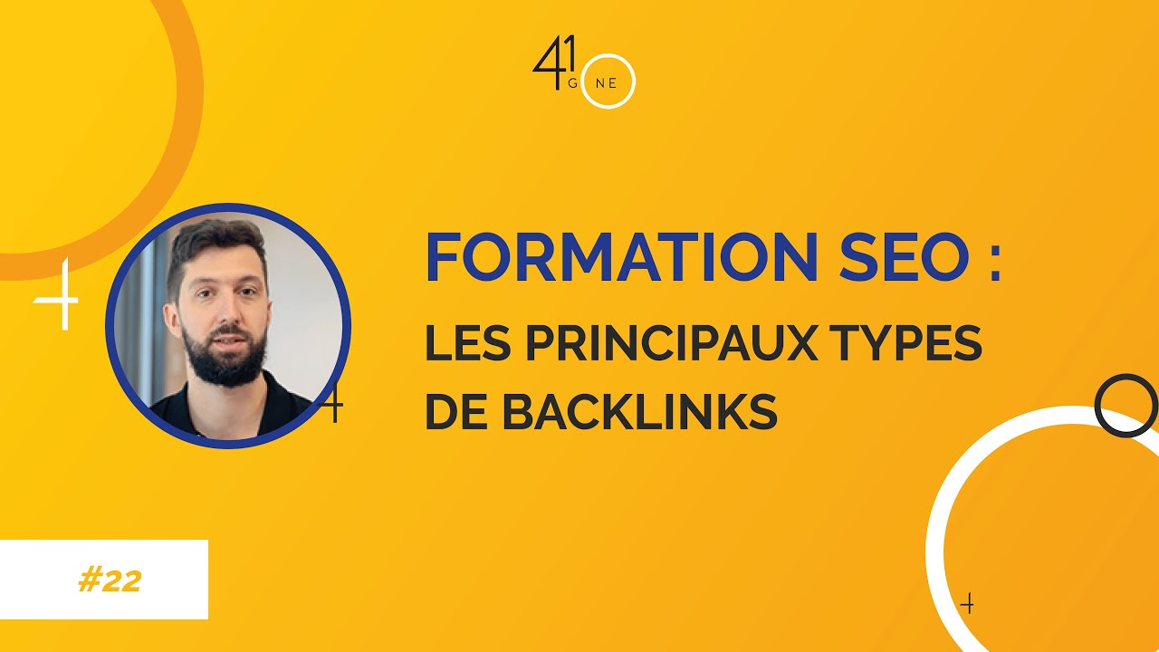 Vidéo formation SEO gratuite #22 : Les différents types de backlinks